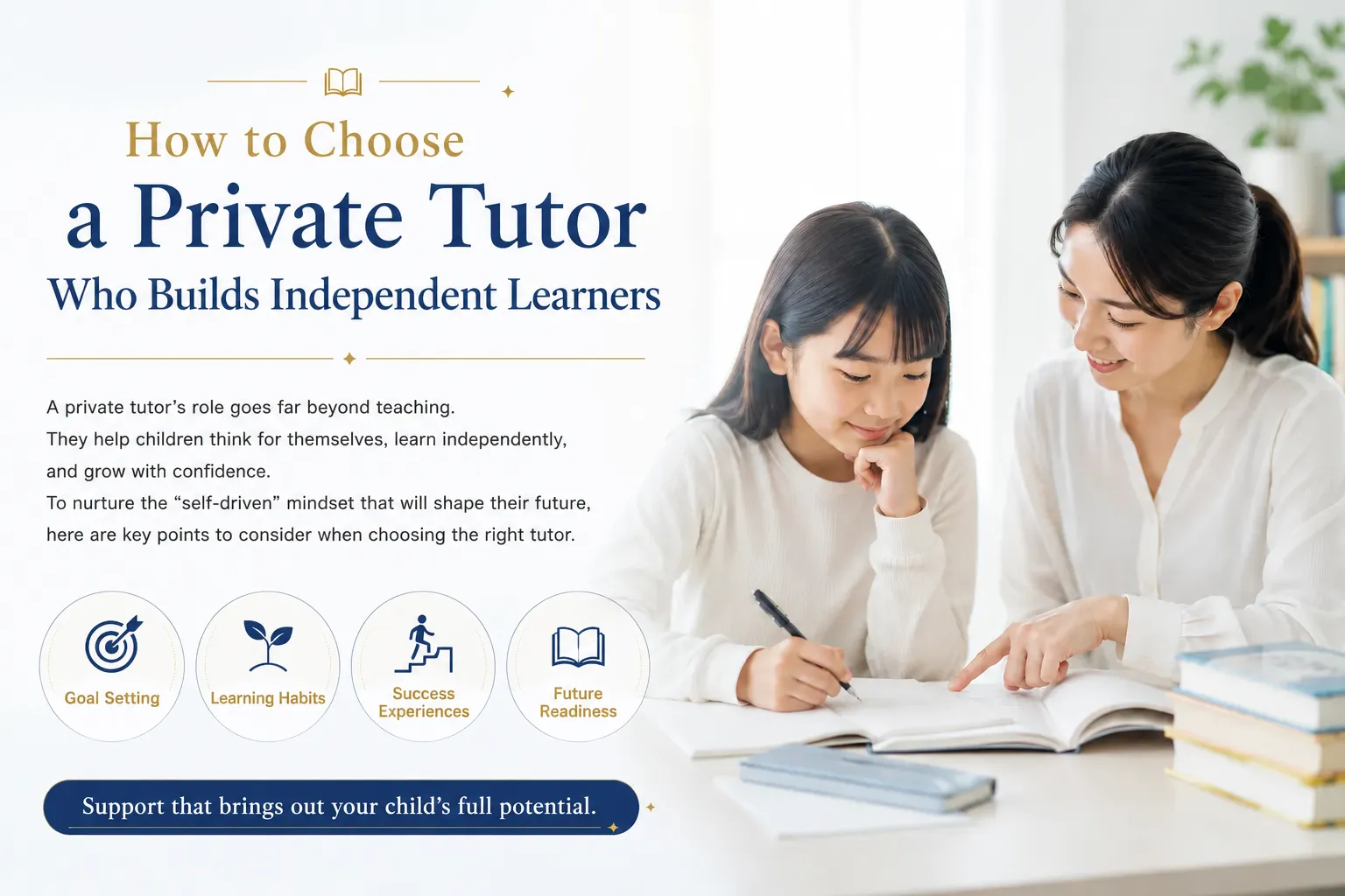 How to Choose a Private Tutor Who Builds Independent Learners